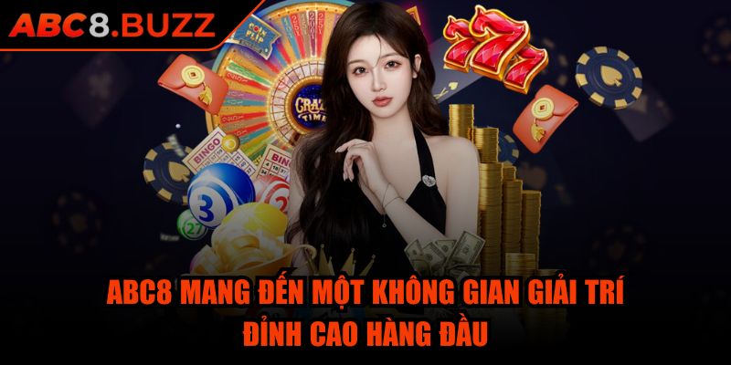 ABC8 mang đến một không gian giải trí đỉnh cao hàng đầu