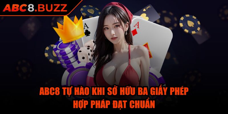 ABC8 tự hào khi sở hữu ba giấy phép hợp pháp đạt chuẩn