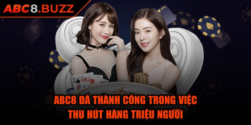 ABC8 đã thành công trong việc thu hút hàng triệu người